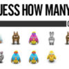 guess how many